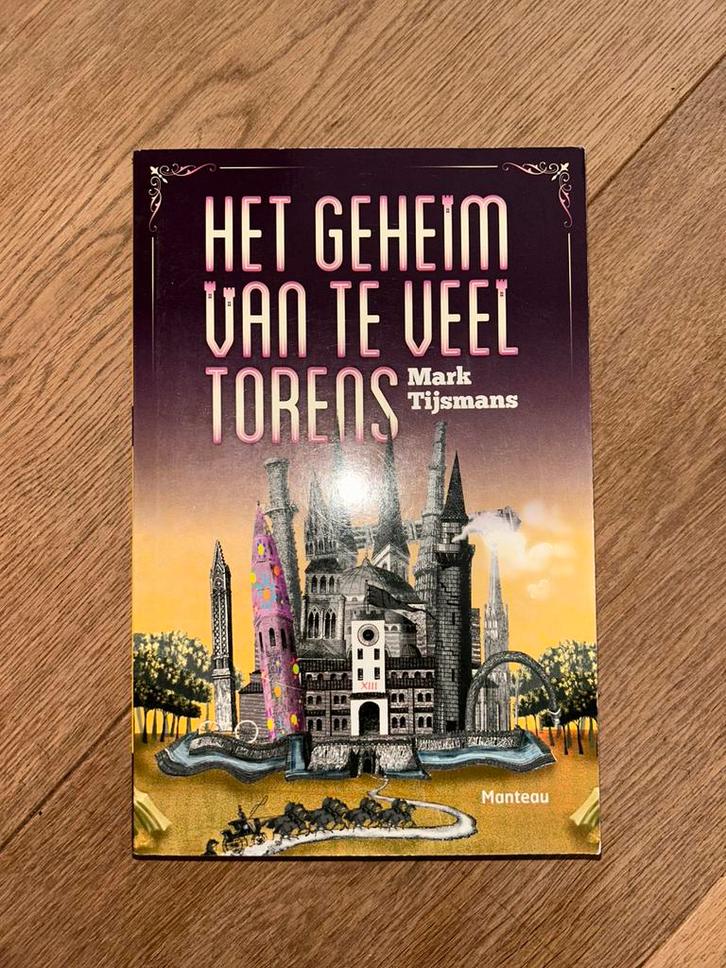 Tijsmans Mark - Het geheim van te veel torens, Boeken, Kinderboeken | Jeugd | 10 tot 12 jaar, Ophalen of Verzenden