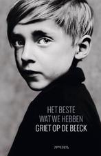 Te Koop Boek HET BESTE WAT WE HEBBEN Griet Op De Beeck, België, Griet Op de Beeck, Ophalen of Verzenden, Zo goed als nieuw