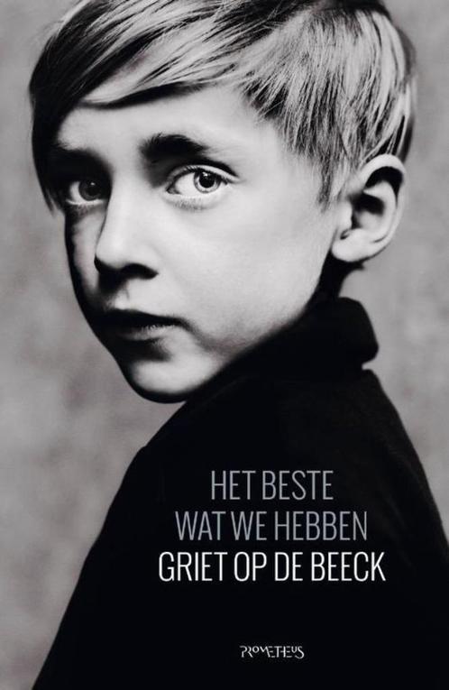 Te Koop Boek HET BESTE WAT WE HEBBEN Griet Op De Beeck, Boeken, Romans, Zo goed als nieuw, België, Ophalen of Verzenden