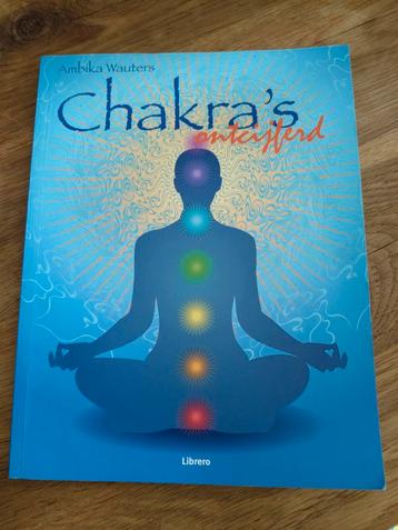 A. Wauters - Chakras ontcijferd beschikbaar voor biedingen