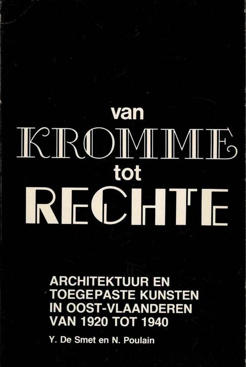 Van kromme tot rechte.  - Yves De Smet, Norbert Poulain, Boeken, Kunst en Cultuur | Architectuur, Gelezen, Ophalen of Verzenden