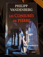 Philipp Vandenberg - Les Conjurés de Pierre, Boeken, Gelezen, Ophalen of Verzenden