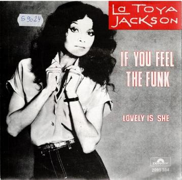 Vinyl, 7"   -   La Toya Jackson – If You Feel The Funk beschikbaar voor biedingen