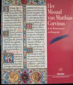 Het Missaal van Matthias Corvinus, Boeken, Ophalen of Verzenden, Zo goed als nieuw