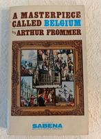 A Masterpiece called Belgium by Arthur Frommer, Sabena, 1984, Livres, Guides touristiques, Comme neuf, Autres marques, Arthur Frommer