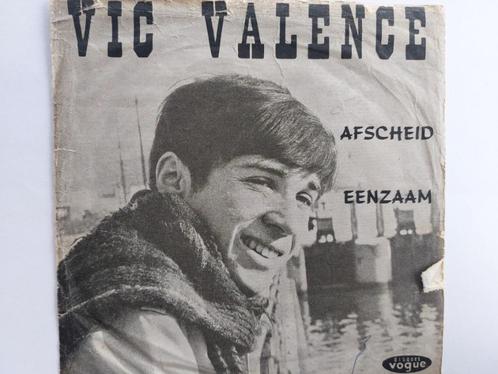 Vic Valence - Afscheid / Eenzaam, Cd's en Dvd's, Vinyl Singles, Nederlandstalig, Ophalen of Verzenden