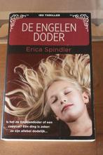 De engelendoder - Erica Spindler, Boeken, Ophalen of Verzenden, Zo goed als nieuw, Amerika