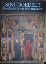 Sint Goedele een geschiedenis van een monument, Boeken, Godsdienst en Theologie, Ophalen of Verzenden, Christendom | Katholiek