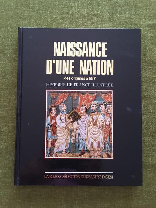 Naissance d'une nation : histoire de France, Livres, Histoire nationale, Neuf, 14e siècle ou avant, Enlèvement ou Envoi