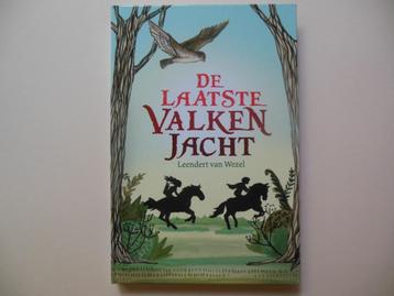 De Laatste Valkenjacht - Leendert van Wezel - Nieuw! beschikbaar voor biedingen