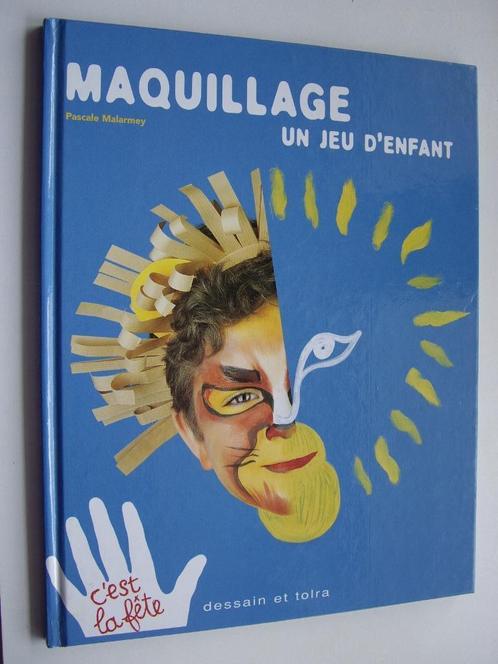 MAQUILLAGE un jeu d'enfant, Livres, Art & Culture | Arts plastiques, Neuf, Peinture et dessin, Enlèvement ou Envoi