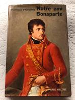 Notre ami Bonaparte, Boeken, Romans, Zo goed als nieuw, Pierre Waleffe
