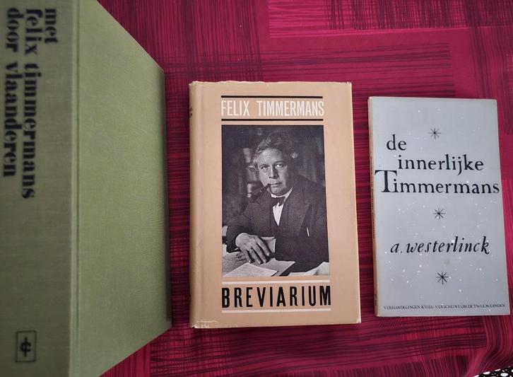 Felix Timmermans - Door Vlaanderen, Brevarium, de Innerlijke, Livres, Littérature, Utilisé, Belgique, Enlèvement ou Envoi