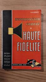 Livre REPRODUCTION SONORE A HAUTE FIDELITE - G.A.BRIGGS 1955, Livres, Musique, Enlèvement, Utilisé, Autres sujets/thèmes, Divers