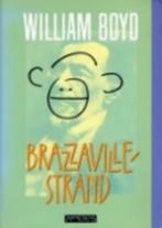Brazzavillestrand / Rusteloos / William Boyd vanaf 1 euro, Boeken, Ophalen of Verzenden, Gelezen