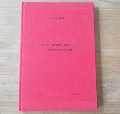Histoire et numismatique du patriote Palloy  (Alain Weil), Postzegels en Munten, Munten en Bankbiljetten | Toebehoren, Boek of Naslagwerk