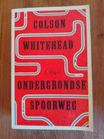 Colson Whitehead - De ondergrondse spoorweg, Colson Whitehead, Enlèvement ou Envoi, Amérique