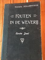 Fouten in de weverij deel 1, van de jaren 30, Livres, Technique, Enlèvement ou Envoi, Autres sujets/thèmes, Adolphe Hullebroeck