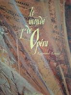 Très beau livre " le Monde de l'Opéra ", Boeken, Muziek, Ophalen, Nieuw, Overige onderwerpen
