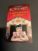Je serai la princesse du château de Janine Boissard, Ophalen of Verzenden, Zo goed als nieuw