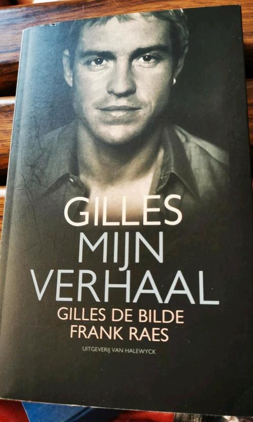 Gilles de Bilde-mijn verhaal door Frank Raes, Collections, Articles de Sport & Football, Comme neuf, Livre ou Revue, Enlèvement ou Envoi