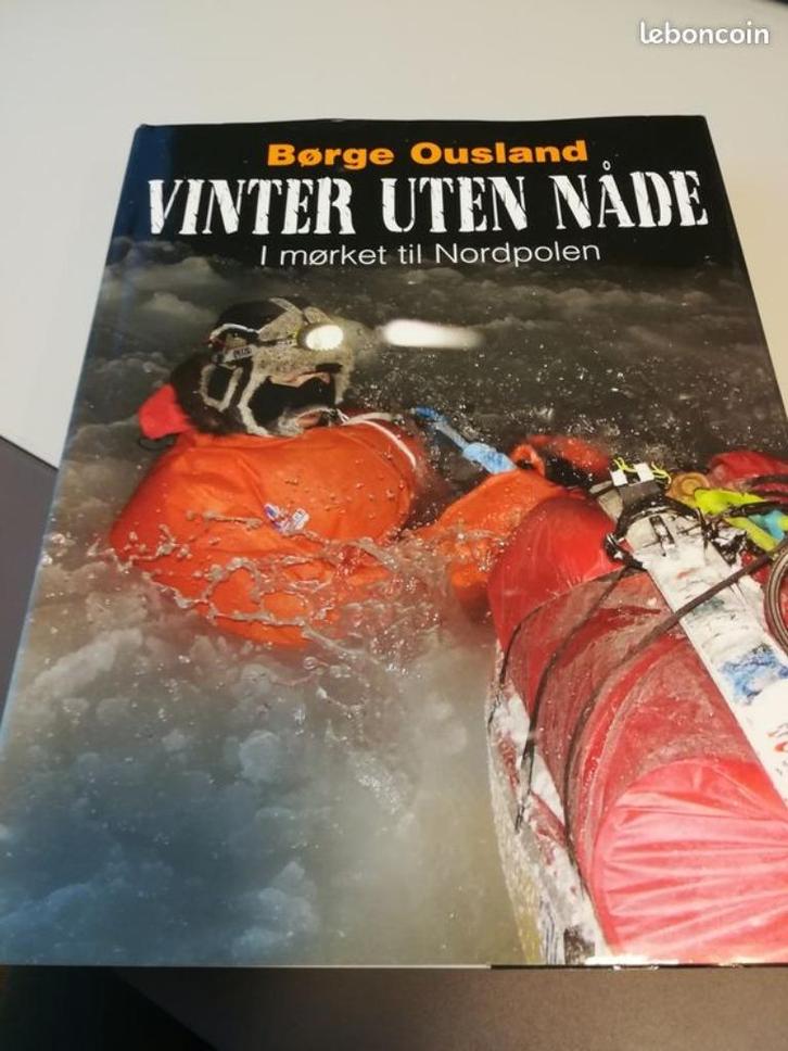 L'hiver sans pitié - Børge Ousland, Livres, Nature, Comme neuf, Nature en général, Enlèvement