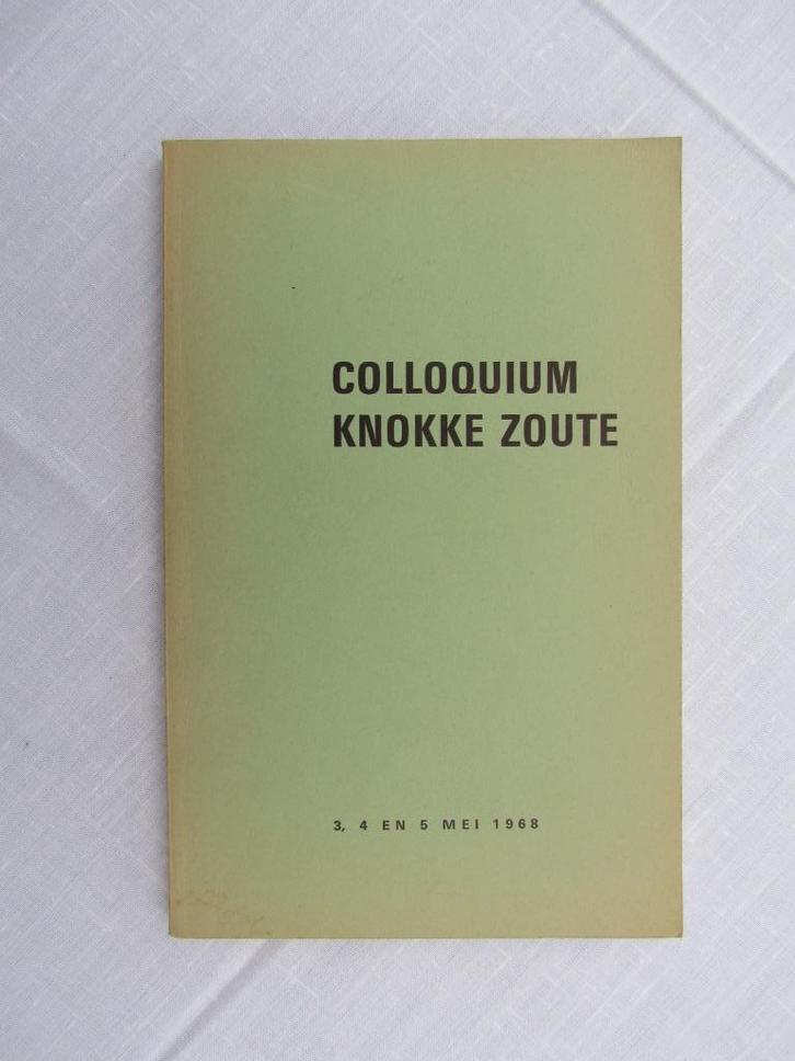 Colloquim Knokke-Zoute., Boeken, Geschiedenis | Stad en Regio, Zo goed als nieuw, 20e eeuw of later, Ophalen of Verzenden