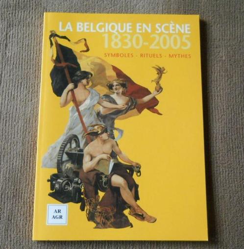 La Belgique en scène 1830 - 2005, Boeken, Geschiedenis | Stad en Regio, Gelezen, Ophalen of Verzenden