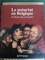 Le notariat en Belgique du Moyen âge à nos jours, Livres, Histoire nationale, Enlèvement ou Envoi, Comme neuf