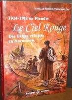 Le Ciel Rouge : 1914-1918 en Flandre, Ophalen of Verzenden, Gelezen