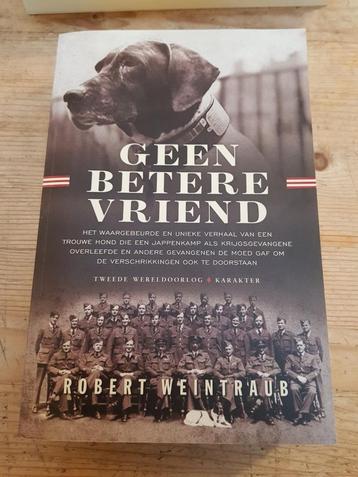 Robert Weintraub - Geen betere vriend. Oorlogsboek, Enlèvement ou Envoi, Comme neuf, Deuxième Guerre mondiale, Robert Weintraub
