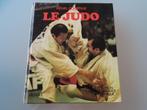 Le Judo – Henri Courtine / Collection Connaissance & techniq, Boeken, Vechtsport, Ophalen of Verzenden, Zo goed als nieuw, Jean-Claude Coche