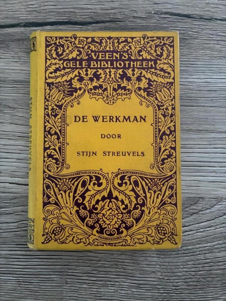 DE WERKMAN - STIJN STREUVELS - ANTIQUARIAAT, Boeken, Literatuur, Gelezen, Ophalen of Verzenden