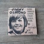 7" Little Jimmy Osmond - Long haired lover from Liverpool, Enlèvement ou Envoi, Single, Utilisé, Pop