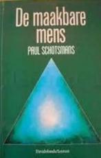 De maakbare mens / Paul Schotsmans, Boeken, Psychologie, Ophalen of Verzenden, Zo goed als nieuw