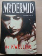 Val MacDermid - De kwelling, Ophalen of Verzenden, Zo goed als nieuw, Val MacDermid