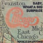 Chicago – Baby, what a big surprise / Talkin’ it on uptown -, 7 pouces, Pop, Utilisé, Enlèvement ou Envoi