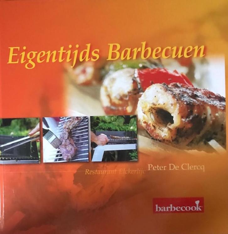 Eigentijds barbecuen, Peter De Clercq, Boeken, Kookboeken, Ophalen