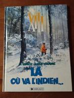 XIII Là où va l'indien, Enlèvement ou Envoi