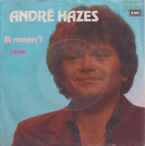 Andre Hazes – Ik meen het / Liefde – Single, Cd's en Dvd's, Vinyl Singles, Gebruikt, Single, Nederlandstalig, 7 inch, Ophalen of Verzenden