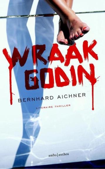 Wraakgodin / Bernhard Aichner beschikbaar voor biedingen