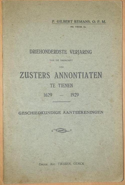 Driehonderdste verjaring van de aankomst der Zusters Annonti, Boeken, Geschiedenis | Stad en Regio, Gelezen, 20e eeuw of later