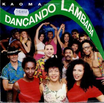 Vinyl, 7"   -    Kaoma – Dançando Lambada beschikbaar voor biedingen
