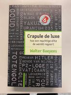 Walter Baeyens - Crapule de luxe, 20e eeuw of later, Walter Baeyens, Nieuw, Ophalen of Verzenden