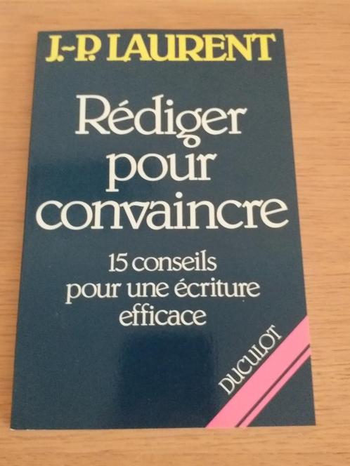 Livre "Rédiger pour convaincre ", Boeken, Woordenboeken, Zo goed als nieuw, Ophalen