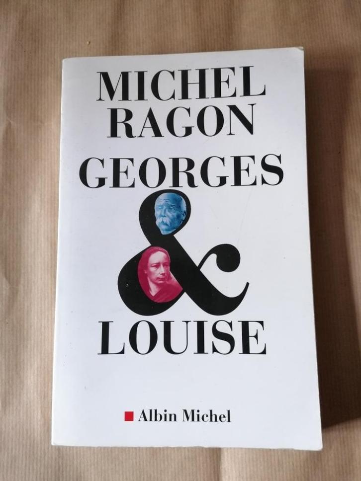 Georges Et Louise -  Michel Ragon, Boeken, Romans, Gelezen, Ophalen of Verzenden