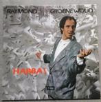 Raymond van het Groenewoud: Habba! (LP), Cd's en Dvd's, Vinyl | Nederlandstalig, Ophalen of Verzenden