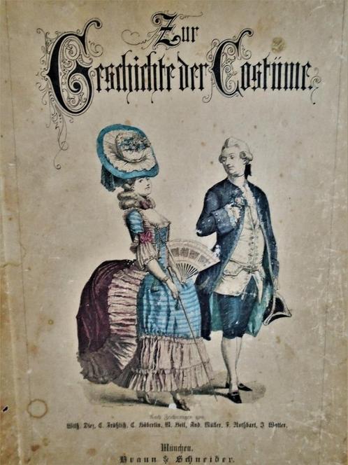 Zur Geschichte der Kostüme - 1900 - W. von Diez - 119 planch, Livres, Mode, Utilisé, Mode en général, Enlèvement ou Envoi