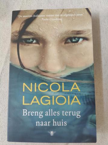 Nicola Lagioia - Breng alles terug naar huis beschikbaar voor biedingen