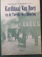 Kardinaal Van Roey en de Tweede Wereldoorlog., Boeken, Geschiedenis | Nationaal, 20e eeuw of later, Ophalen of Verzenden, Zo goed als nieuw